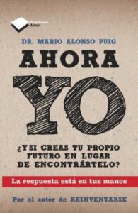 Portada de Ahora yo - Mario Alonso Puig