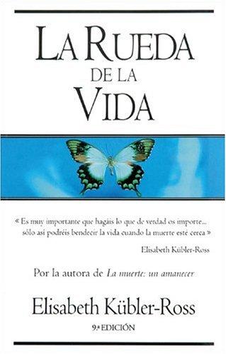 Portada de La rueda de la vida - Elisabeth Kübler-Ross