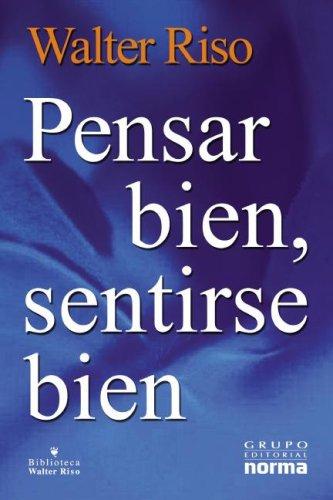 Portada de Pensar bien, sentirse bien - Walter Riso