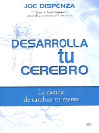 Portada de Desarrolla tu cerebro de Joe Dispenza
