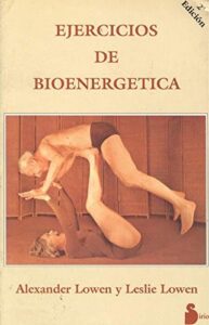 Portada de Ejercicios de bioenergética de Alexander Lowen