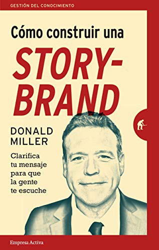 Portada de Cómo construir una StoryBrand de Donald Miller