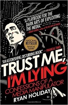 Portada de Confía en mí, estoy mintiendo de Ryan Holiday