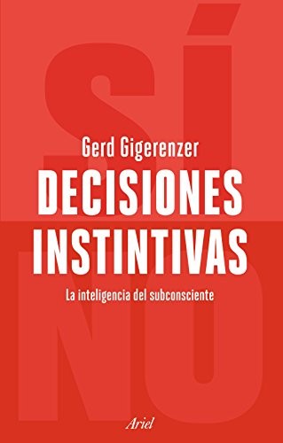 Portada de Decisiones instintivas de Gerd Gigerenzer