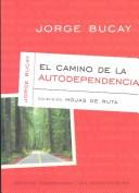 Portada de El camino de la autodependencia de Jorge Bucay