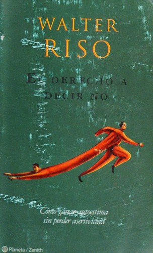 Portada de El derecho a decir no de Walter Riso