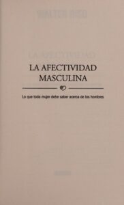 Portada de La afectividad masculina de Walter Riso
